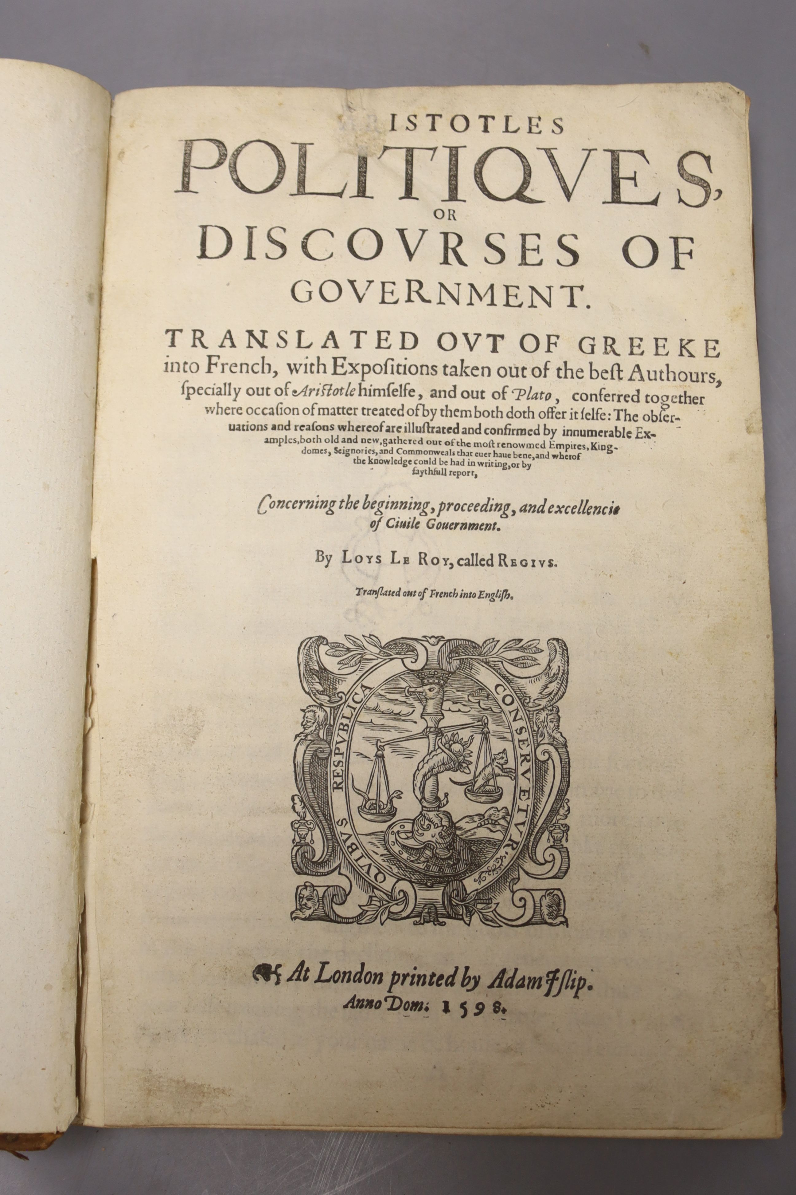 Aristotle – Aristotle’s Politiques, or Discoures of Government, Translated out of Greeke into French, with Expositions taken out of the best authors … Translated out of French into English, engraved title device, head, t